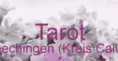 Tarot Gechingen (Kreis Calw) | Top-Experten für Kartenlegen, Wahrsagen, Hellsehen, Zukunftsdeutung.